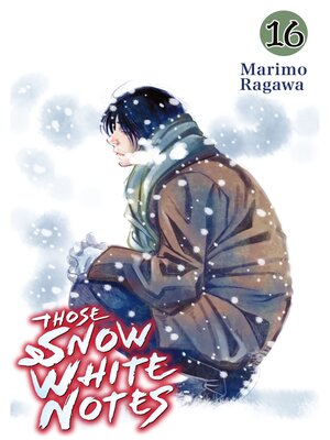 cover image of Those Snow White Notes, Volume 16